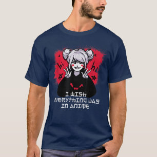 Camiseta Me gustaría que todo estuviera en amor animado jap