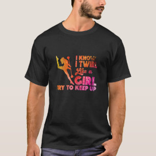 Camiseta Me Gustaría Un Twirlers Chica Majorette Baton Twir