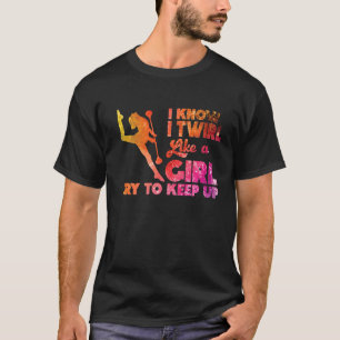 Camiseta Me Gustaría Un Twirlers Chica Majorette Baton Twir