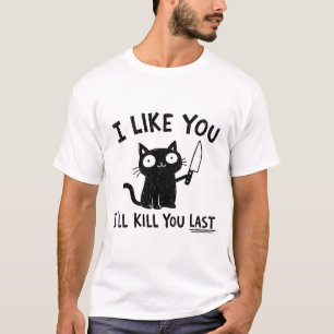 Camiseta Me Gustas Te Mataré Último Gato Negro