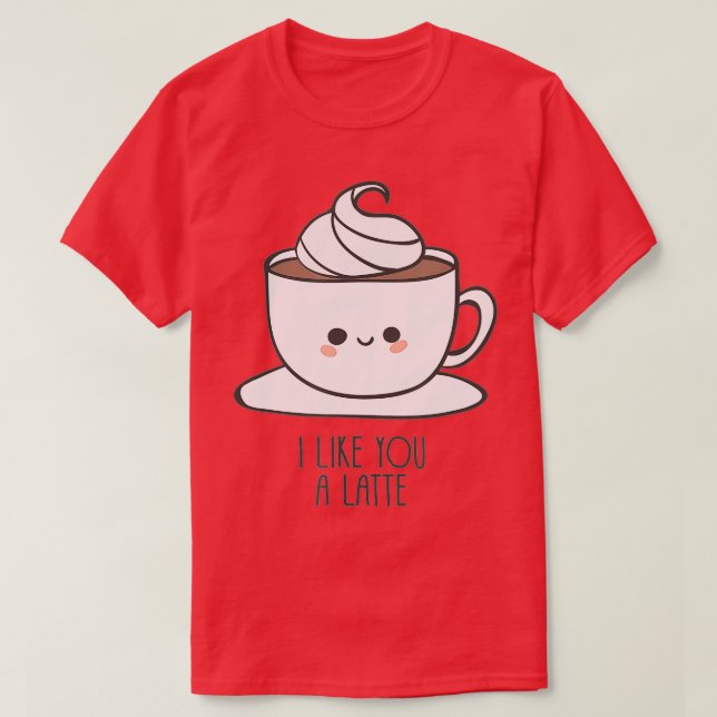 Camiseta Me Gustas Un Pun Latte Diciendo Y Amando (Diseño del anverso)