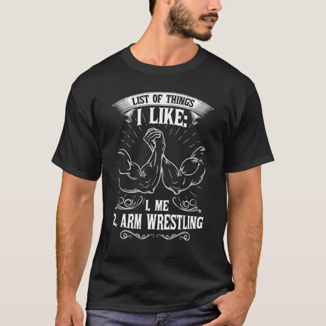 Camiseta Me Gusto Y La Lucha De Brazos (Anverso)