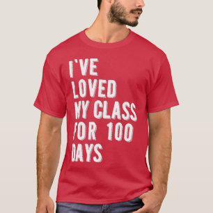 Camiseta Me Ha Encantado Mi Clase Durante 100 Días 1