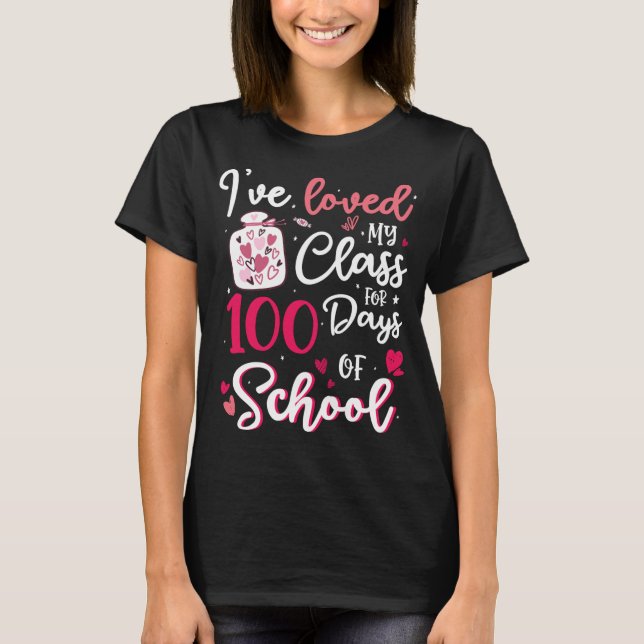 Camiseta Me ha encantado mi clase durante 100 días de clase (Anverso)