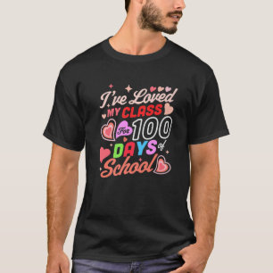 Camiseta Me Ha Encantado Mi Clase Durante 100 Días De Escue