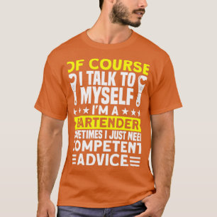 Camiseta Me Hablo Por Consejo Competente Bartender Ba