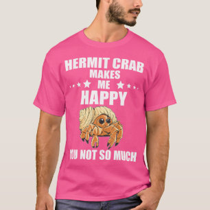 Camiseta Me Hace Feliz Animales Marinos Amante Cangrejo Erm