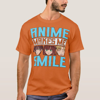 Camiseta Me hace sonreír a Merch Chica Otaku Gift
