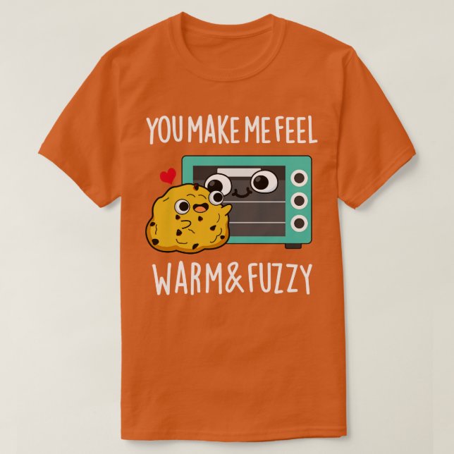 Camiseta Me Haces Sentir Cálido Y Mareado Pun De Horno (Diseño del anverso)