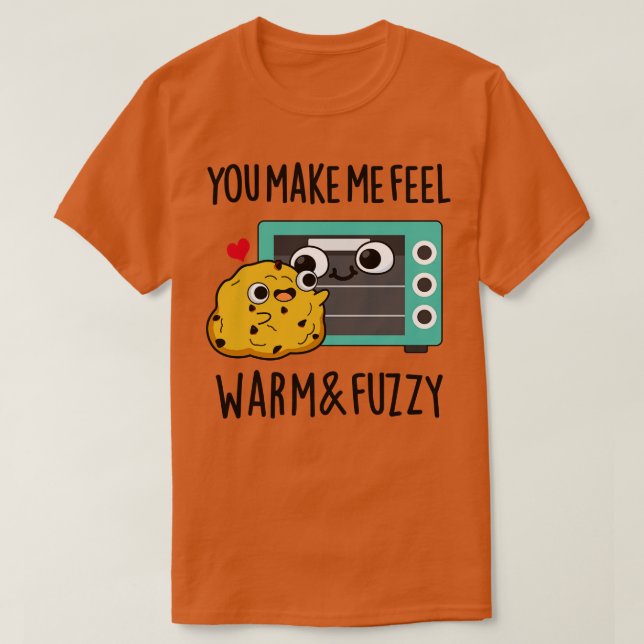 Camiseta Me Haces Sentir Cálido Y Mareado Pun De Horno 1 (Diseño del anverso)