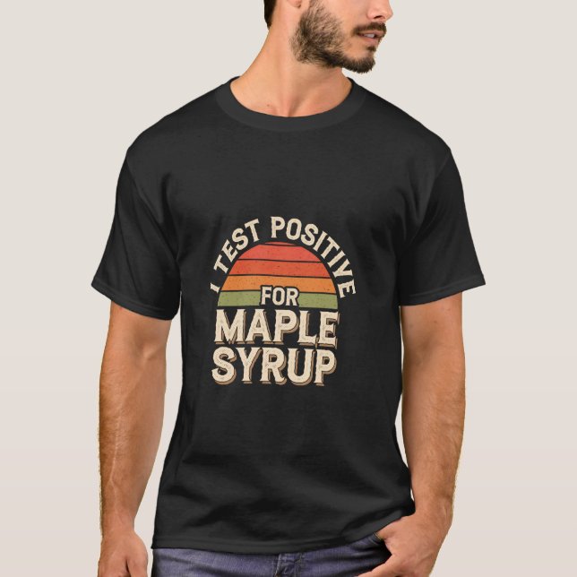 Camiseta Me Hago Pruebas Positivas Para Panqueques De Desay (Anverso)