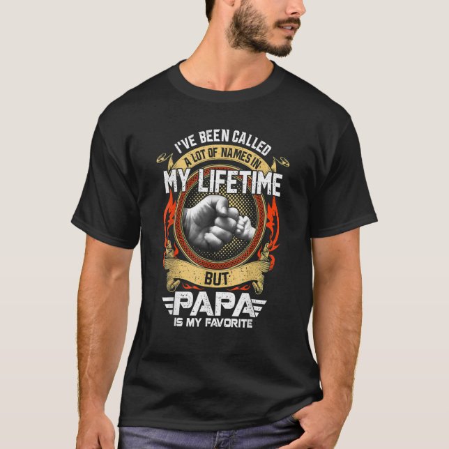 Camiseta Me han llamado mucho nombre pero papá es mi favori (Anverso)