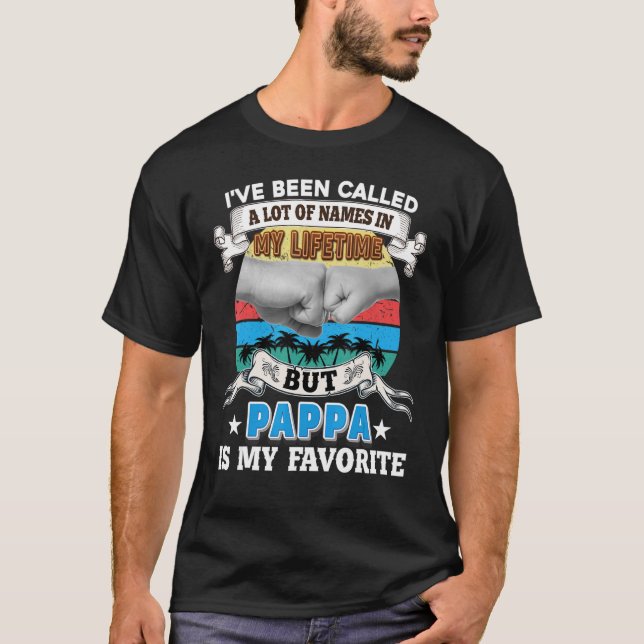 Camiseta Me han llamado mucho pero Pappa es mi favorito (Anverso)