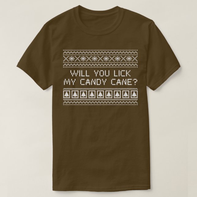 Camiseta ¿Me Harías Lick De Mis Navidades De Candy Cane? (Diseño del anverso)