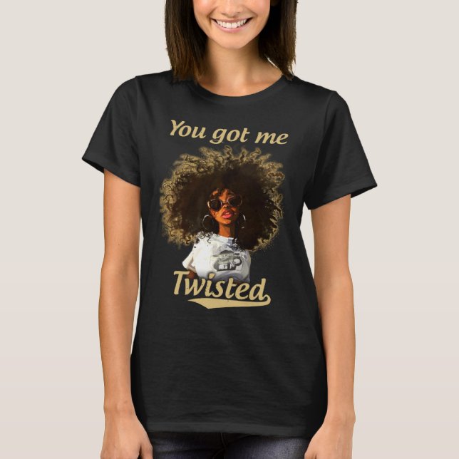 Camiseta Me Has Twisted Natural Hair Locks Afro Black G (Anverso)