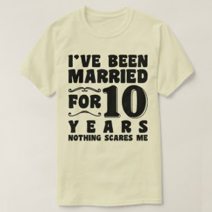 Camiseta Me he casado durante 10 años de Boda Aniversario