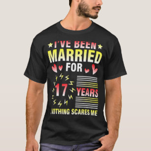 Camiseta Me he casado durante 17 años nada
