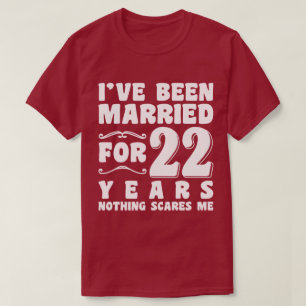 Camiseta Me he casado durante 22 años de Boda Aniversario