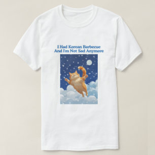 Camiseta Me He Comido Barbacoa Coreana Y Ya No Estoy Triste