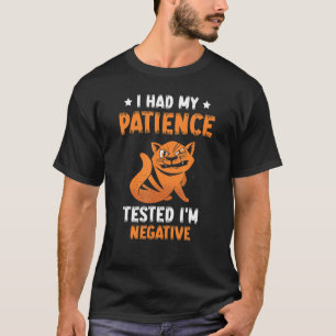Camiseta Me Hice La Prueba De Paciencia Soy Negativo Gato 1