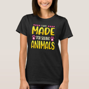 Camiseta Me Hicieron Para Salvar Animales El Médica Del Zoo