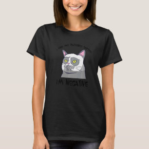Camiseta Me Hicieron Probar Mi Paciencia Soy Negativo   Sar