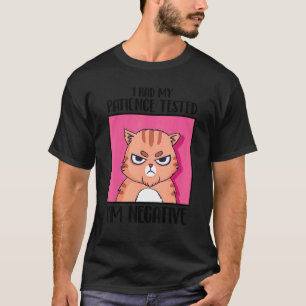 Camiseta Me Hicieron Una Prueba De Paciencia Soy Negativo