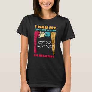 Camiseta Me Hicieron Una Prueba De Paciencia Soy Negativo