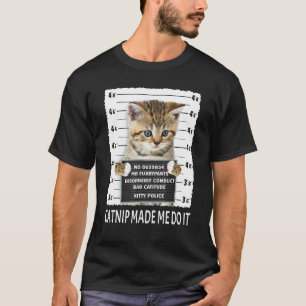 Camiseta Me Hizo Catnip Hacerlo Gato Hombres Mujeres