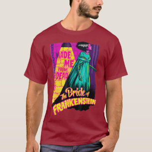 Camiseta Me Hizo De Novia Muerta De Frankenstein
