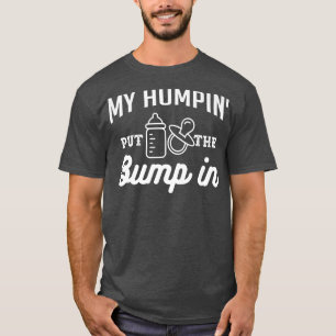 Camiseta Me Humpin' Pero El Golpe Para El Regalo De Embaraz