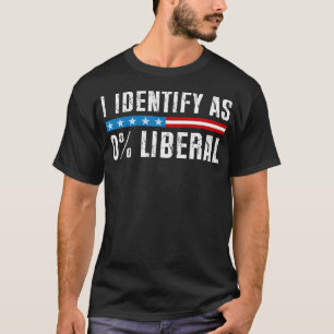 Camiseta Me Identifico Como 0 Liberal Divertido Político