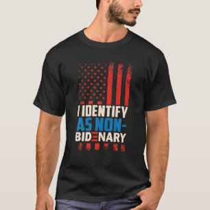 Camiseta Me Identifico Como Anti Joe Biden No Independiente