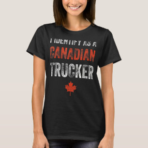 Camiseta Me Identifico Como Camionero Canadiense Apoyo A La