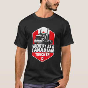 Camiseta Me Identifico Como Camionero Canadiense Funny Free