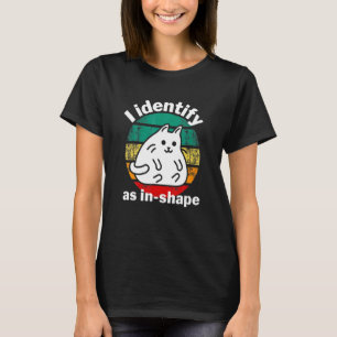 Camiseta Me identifico como en forma Chonk Me identifico co
