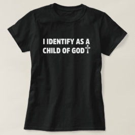 Camiseta Me identifico como hijo de dios cristiano jesus