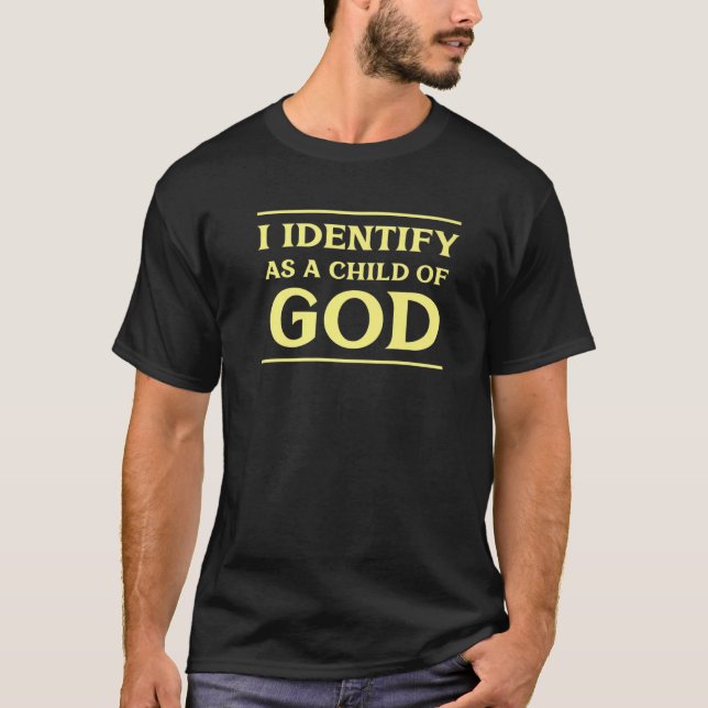 Camiseta Me Identifico Como Hijo De Dios SobreEn El Chr Vin (Anverso)