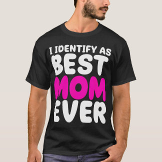 Camiseta Me Identifico Como La Mejor Mamá Del Mundo - Cumpl