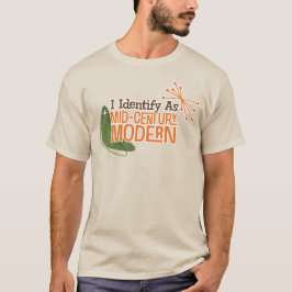 Camiseta Me Identifico Como Moderno A Mediados Del Siglo