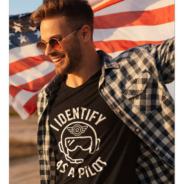 Camiseta Me Identifico Como Piloto, Humor, Cita Divertida