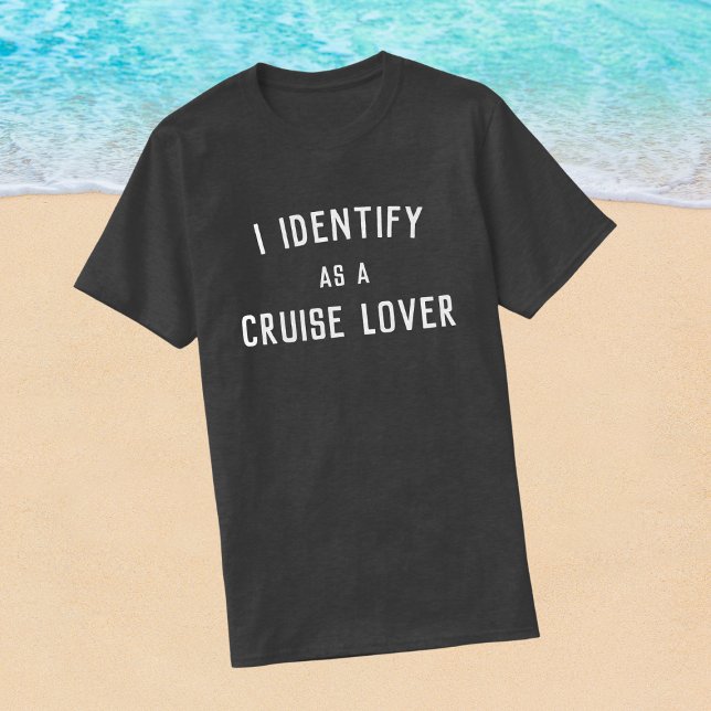 CAMISETA ME IDENTIFICO COMO UN AMANTE CRUZ (Funny cruise tee shirt)