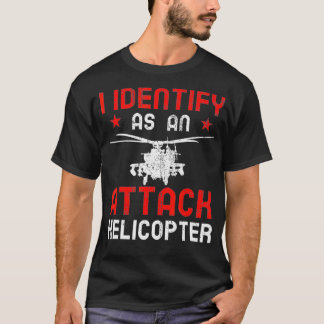 Camiseta Me identifico como un helicóptero de ataque
