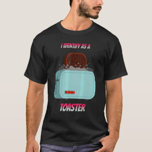 Camiseta Me Identifico Como Un Humor Sarcástico De Tostador