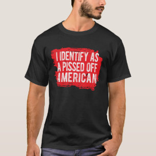 Camiseta Me Identifico Como Un Norteamericano Pisoso