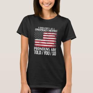 Camiseta Me identifico como un pronóstico de conspiración t