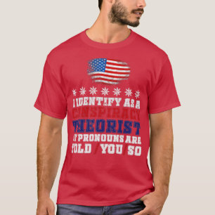 Camiseta Me identifico como un pronóstico teórico conspirat