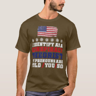 Camiseta Me identifico como un pronóstico teórico conspirat