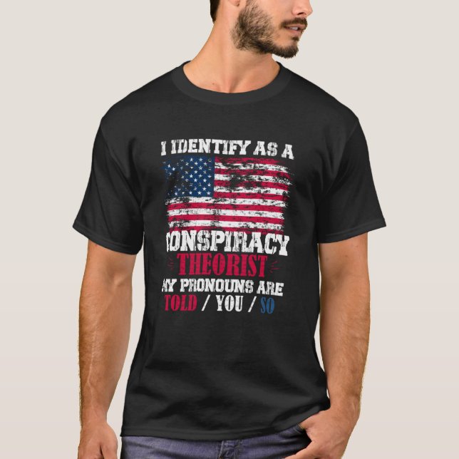 Camiseta Me identifico como un pronóstico teórico conspirat (Anverso)