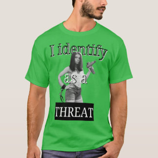 Camiseta Me identifico como una amenaza